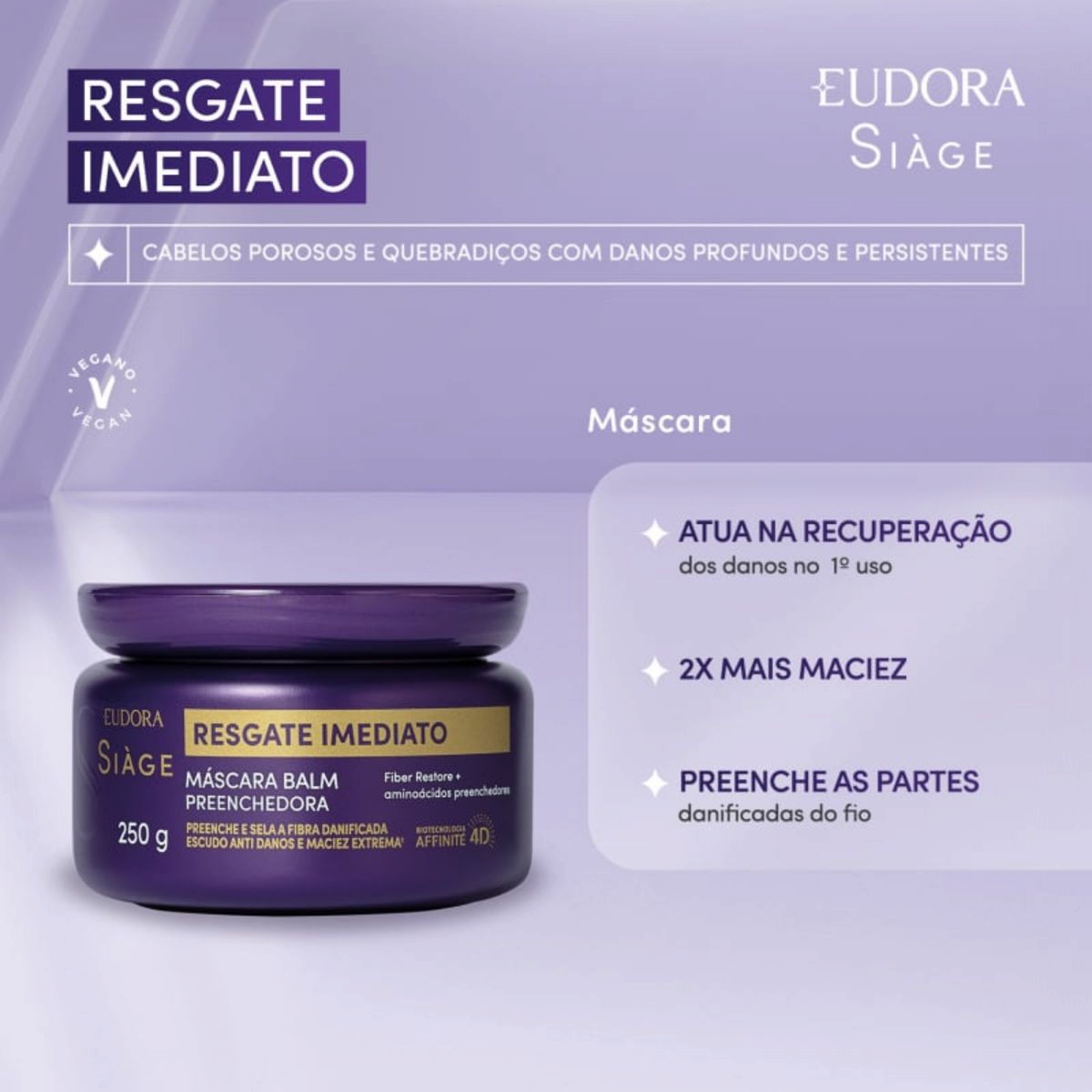 M&aacute;scara de Tratamento Si&agrave;ge Resgate Imediato Eudora Pote 250g&nbsp;