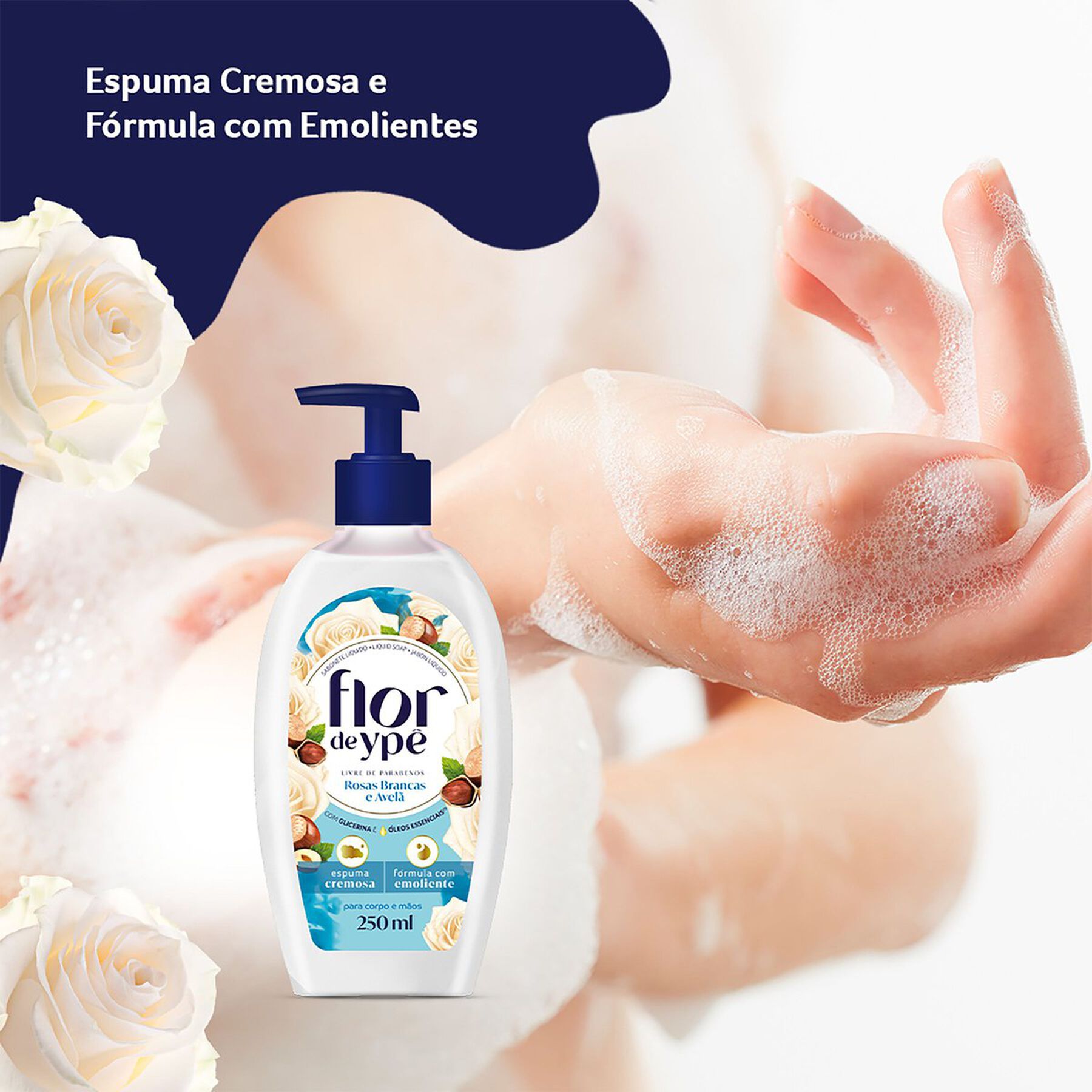 Sabonete Líquido Corpo e Mãos Rosas Brancas e Avelã Flor de Ypê Frasco Pump 250ml