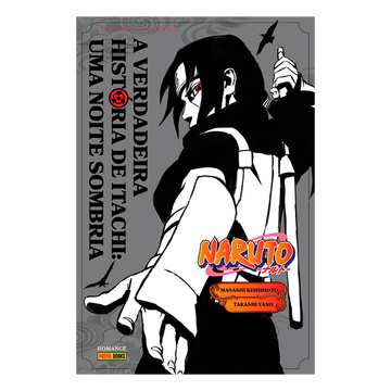 Livro A Verdadeira História de Itachi: Uma Noite Sombria Naruto